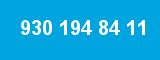 930 194 84 11